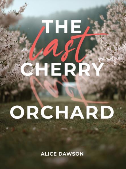 The Last Cherry Orchard