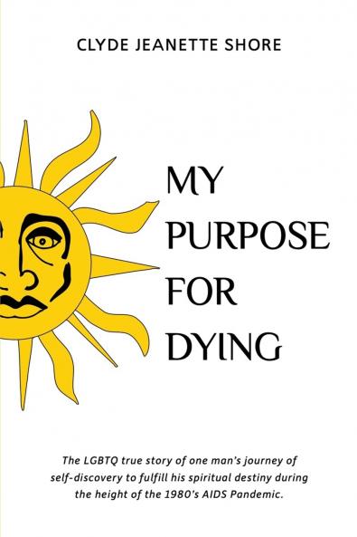 My Purpose For Dying