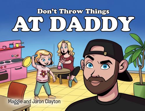 Don't Throw Things at Daddy