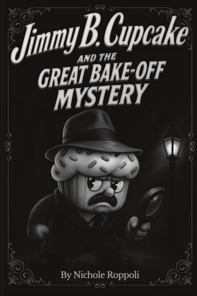 Jimmy B. Cupcake and The Great Bake Off Mystery