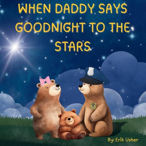 WHEN DADDY SAYS GOODNIGHT TO THE STARS
