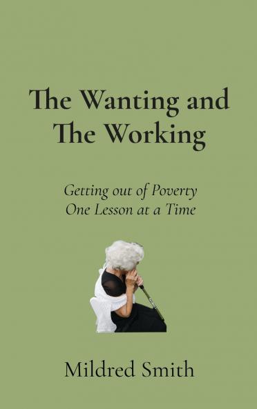 The Wanting and The Working