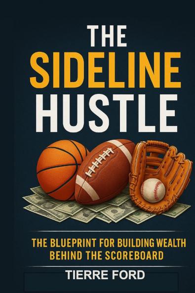 THE SIDELINE HUSTLE