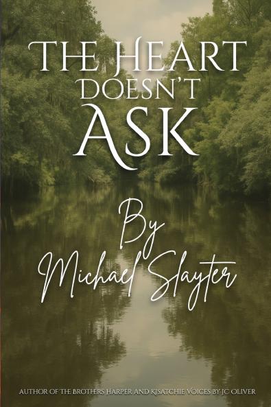 The Heart Doesn't Ask