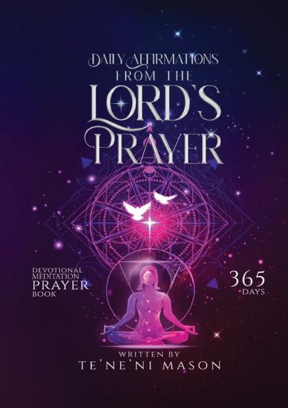 Daily affirmations from The Lord's prayer