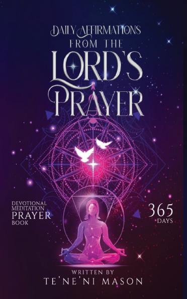 Daily affirmations from The Lord's prayer