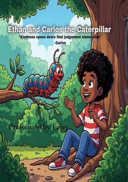 Ethan and Carlos the Caterpillar