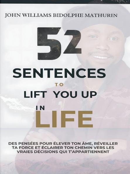 52 SENTENCES TO LIFT YOU UP IN LIFE