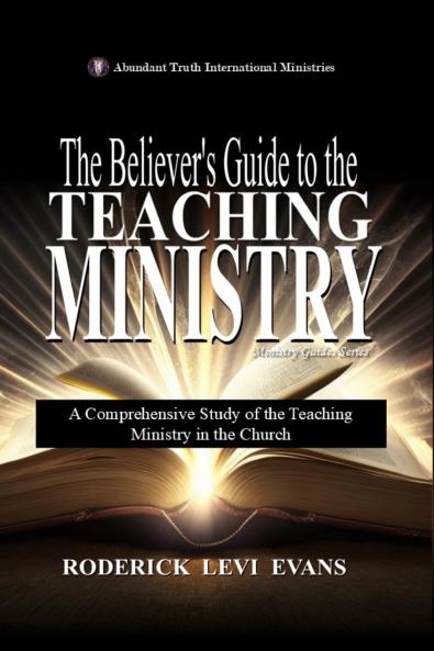The Believer's Guide to the Teaching Ministry