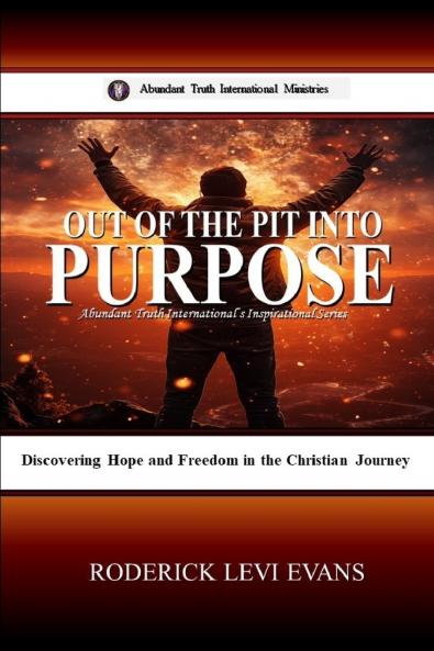 Out of the Pit into Purpose