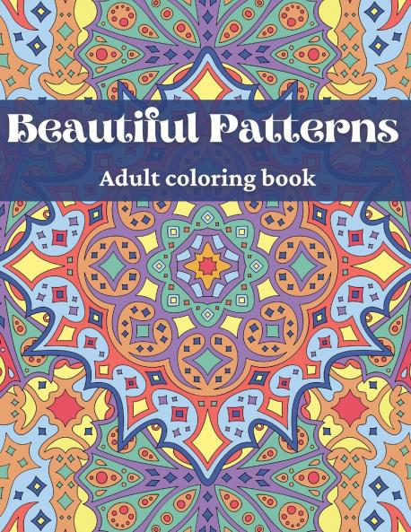 Beautiful Patterns Adult Coloring Book