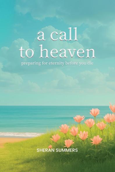 A Call to Heaven