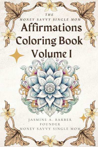 MoneySavvy Single Mom Affirmations Coloring Book Volume I