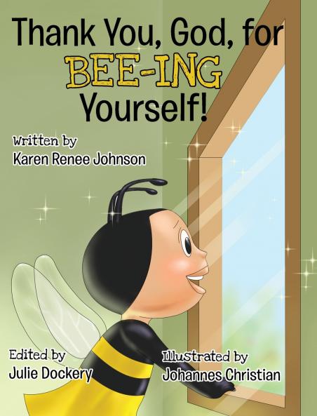Thank You God For Bee-ing Yourself