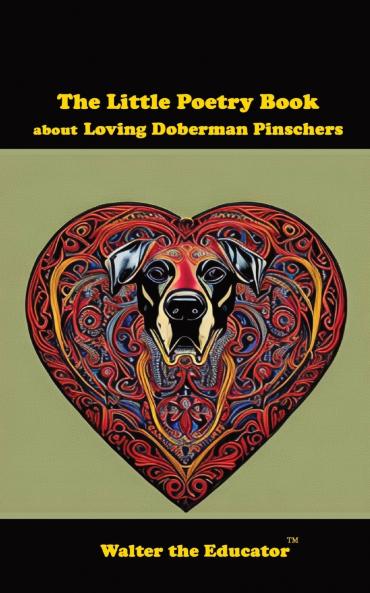 Little Poetry Book about Loving Doberman Pinschers