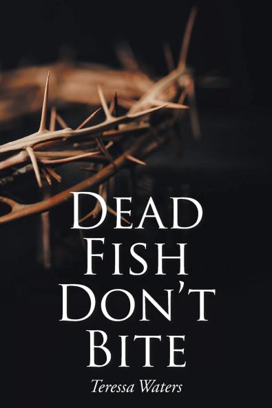 Dead Fish Don't Bite