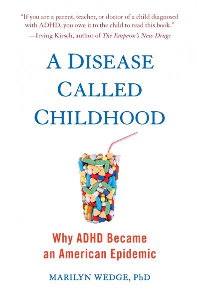 A Disease Called Childhood