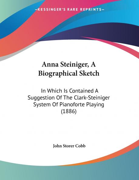 Anna Steiniger A Biographical Sketch