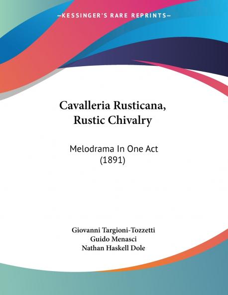 Cavalleria Rusticana Rustic Chivalry