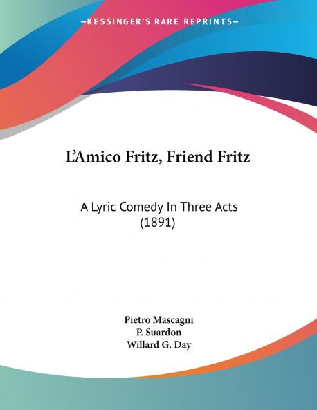L'Amico Fritz Friend Fritz