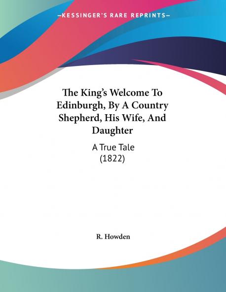 The King's Welcome To Edinburgh By A Country Shepherd His Wife And Daughter