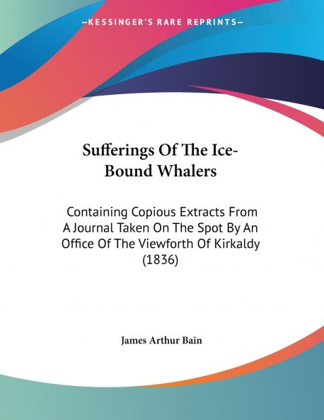 Sufferings Of The Ice-Bound Whalers