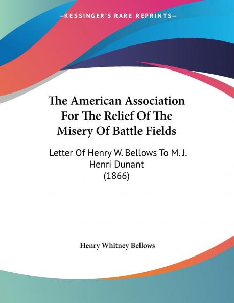 The American Association For The Relief Of The Misery Of Battle Fields