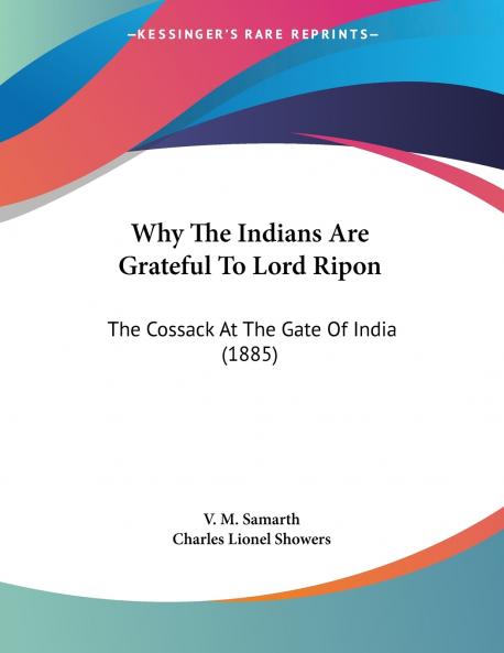 Why The Indians Are Grateful To Lord Ripon