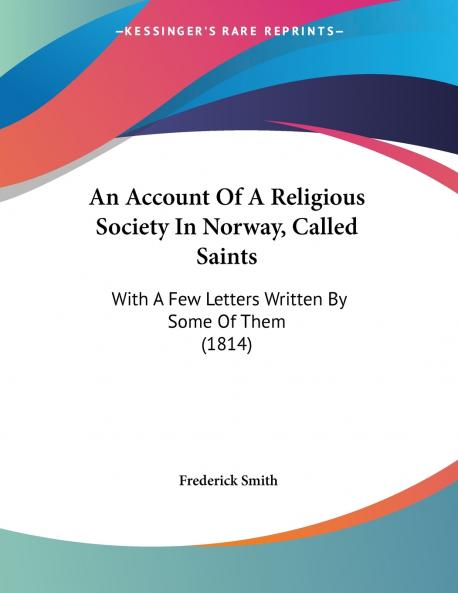 An Account Of A Religious Society In Norway Called Saints