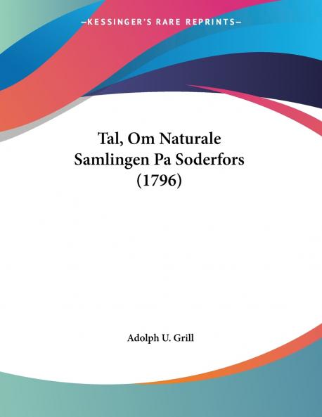 Tal Om Naturale Samlingen Pa Soderfors (1796)