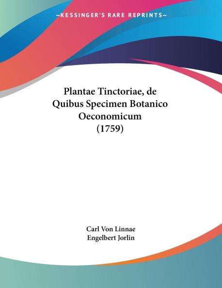 Plantae Tinctoriae de Quibus Specimen Botanico Oeconomicum (1759)
