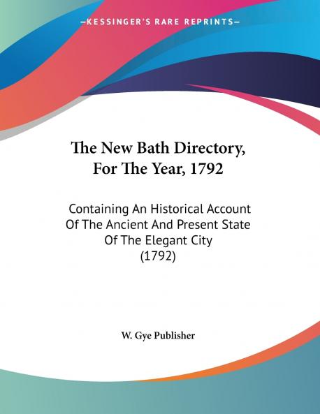 The New Bath Directory For The Year 1792