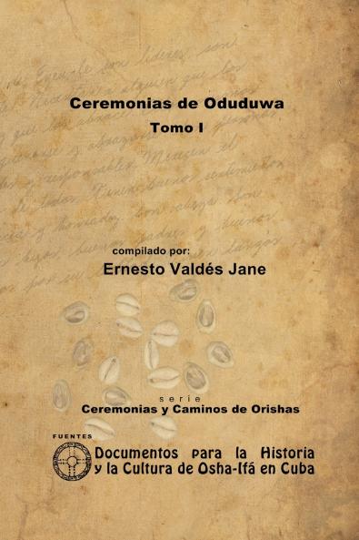 Ceremonias de Oduduwa. Tomo I