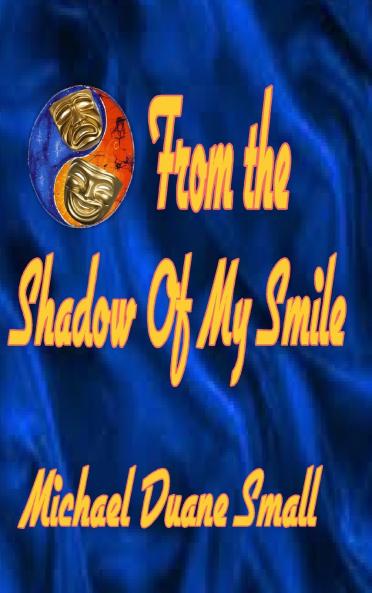 From the Shadows of My Smile