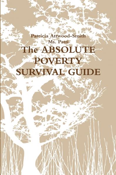 The ABSOLUTE POVERTY SURVIVAL GUIDE