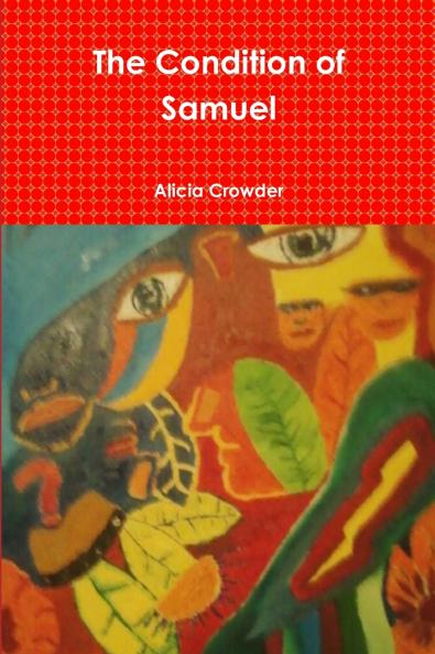 The Condition of Samuel