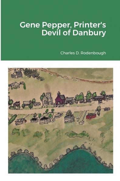 Gene Pepper Printer's Devil of Danbury