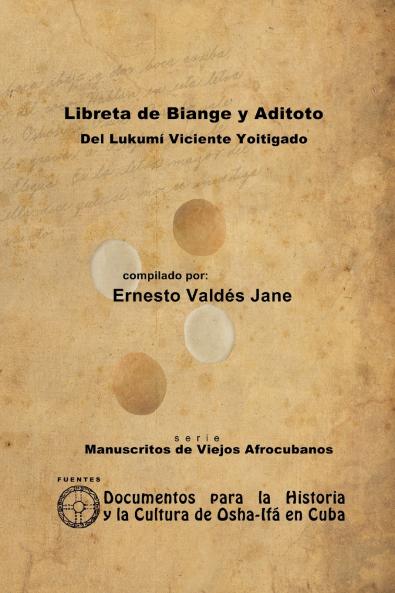 Libreta de Biange y Aditoto. Del Lukumí Viciente Yoitigado