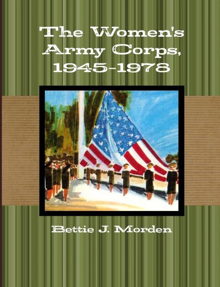 The Women's Army Corps 1945-1978