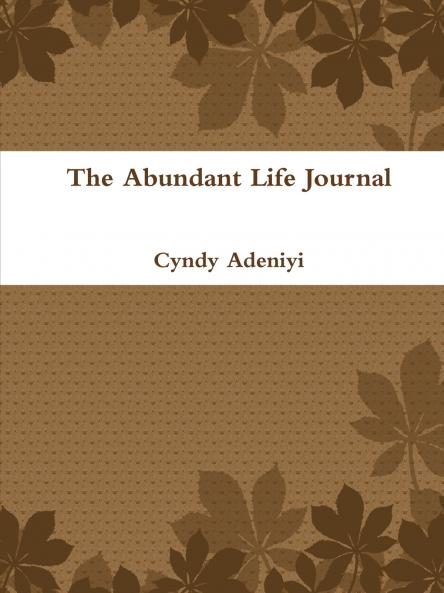 The Abundant Life Journal