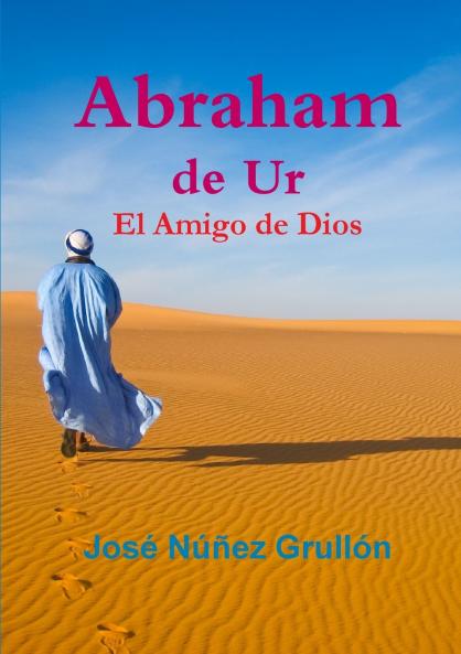 Abraham de Ur El Amigo de Dios