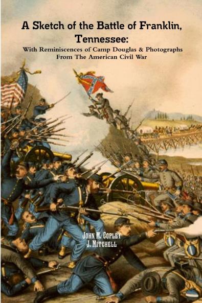A Sketch of the Battle of Franklin Tennessee