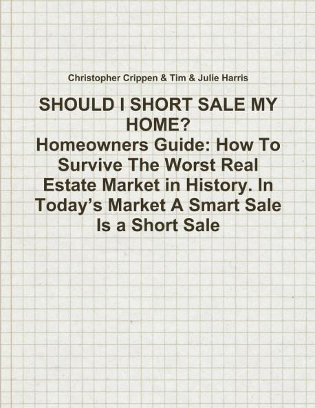 SHOULD I SHORT SALE MY HOME?