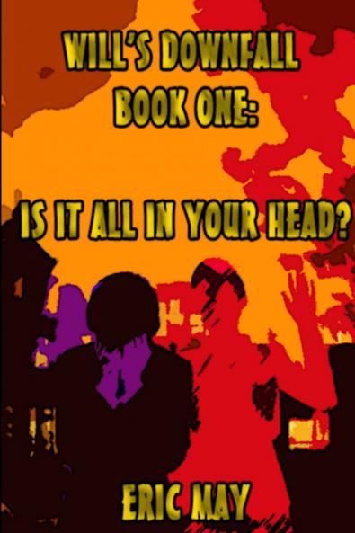 Will's Downfall Book One