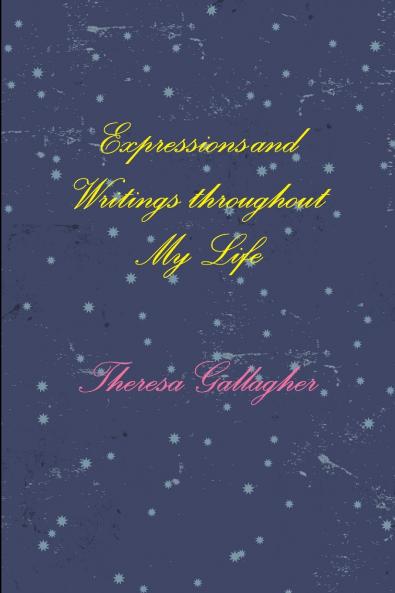 Expressions and Writings throughout My Life
