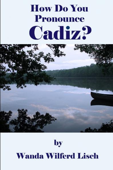 How Do You Pronounce Cadiz?
