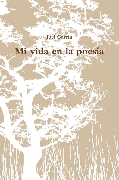 Mi vida en la poesía (Spanish Edition)