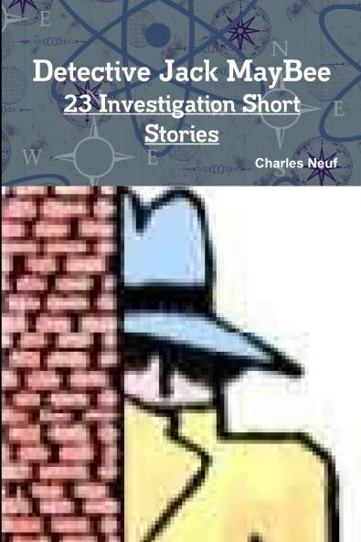 Detective Jack MayBee 23 Investigation Short Stories