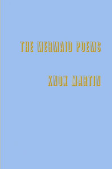 The Mermaid Poems