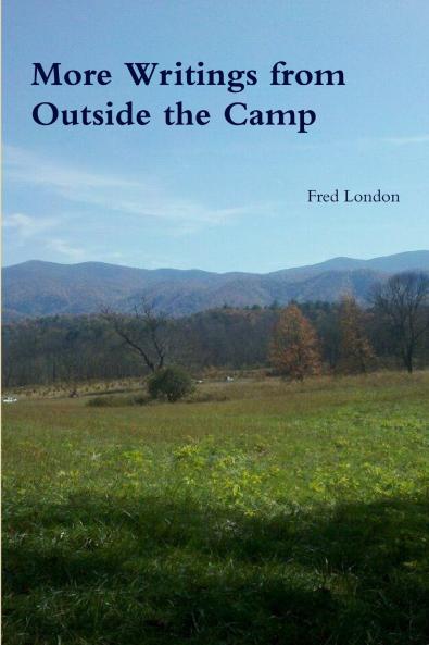 More Writings from Outside the Camp